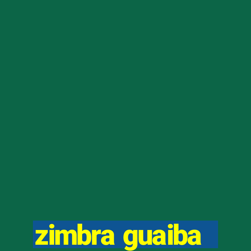 zimbra guaiba